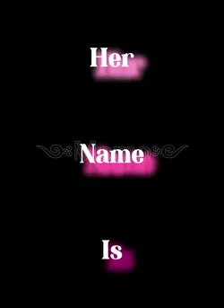 Her name is-