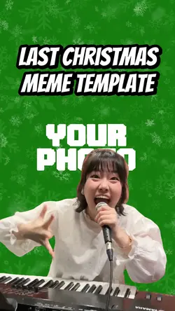 Last Christmas Meme