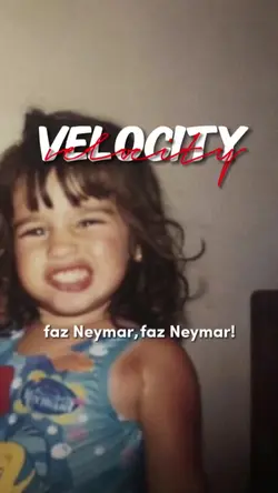 faz Neymar |Velocity