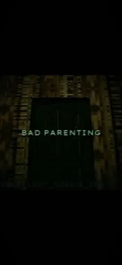 Bad parentin