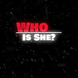Who Is She?
