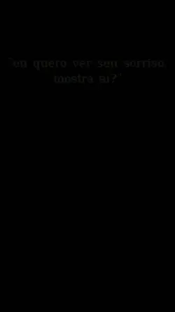 dx eu ver o sorriso