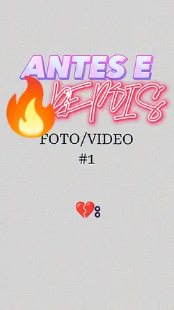 ANTES E DEPOIS