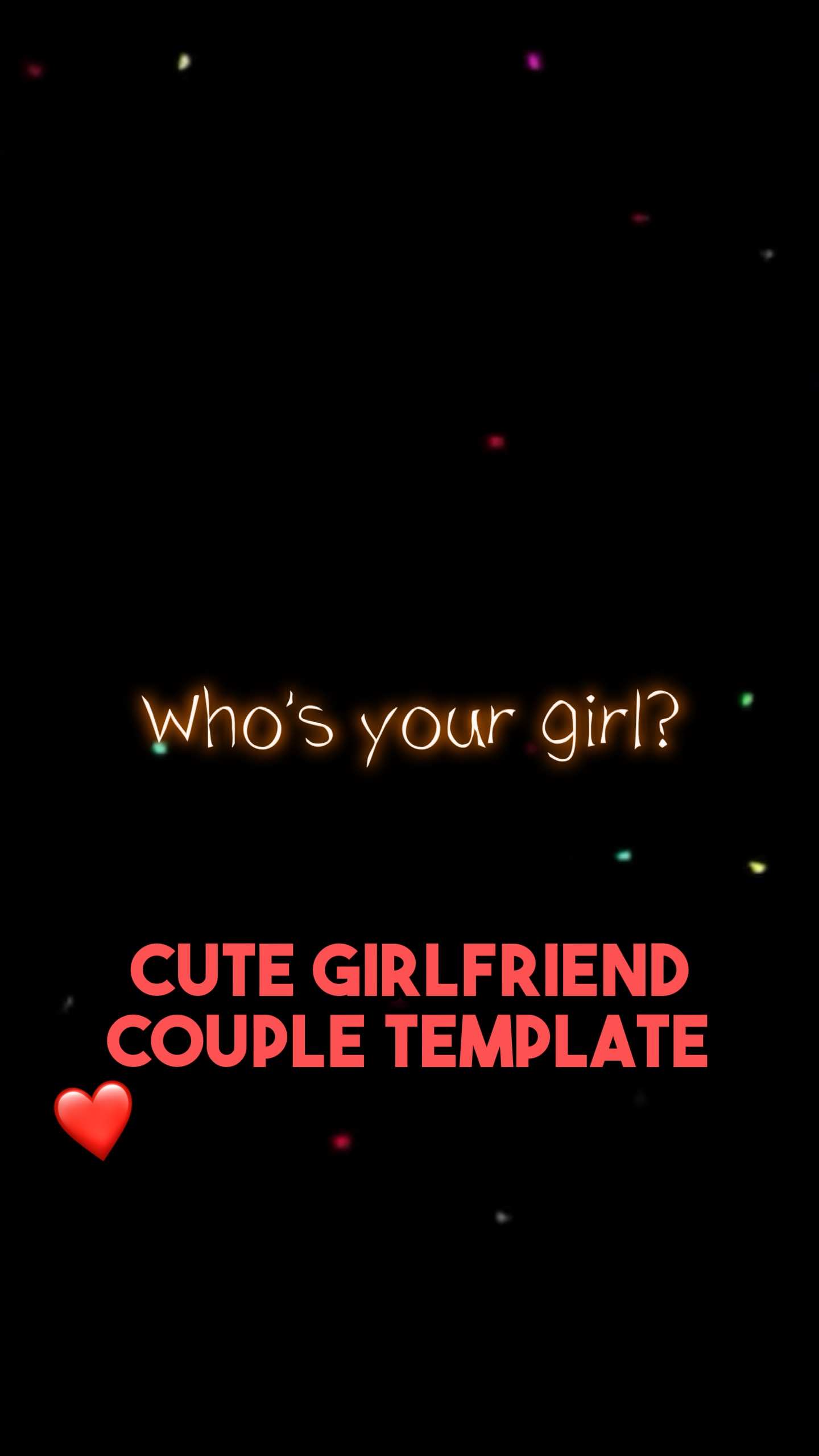 You will be my girl❤️