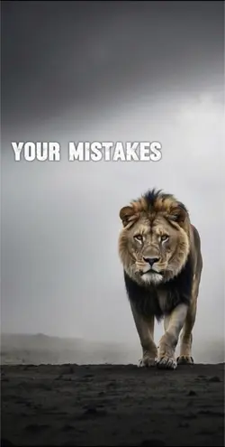 Your mistakes 