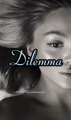 Dilemma 