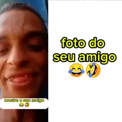 foto do seu amigo