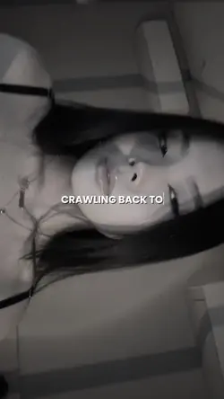 Crawling back to you