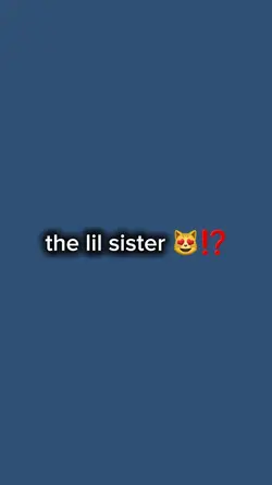 lil sis ver. !!