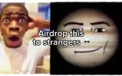 Airdrop to strangers