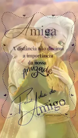 Feliz dia do amigo 