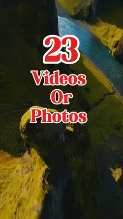 23 videos or photos 