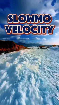 Slowmo velocity 