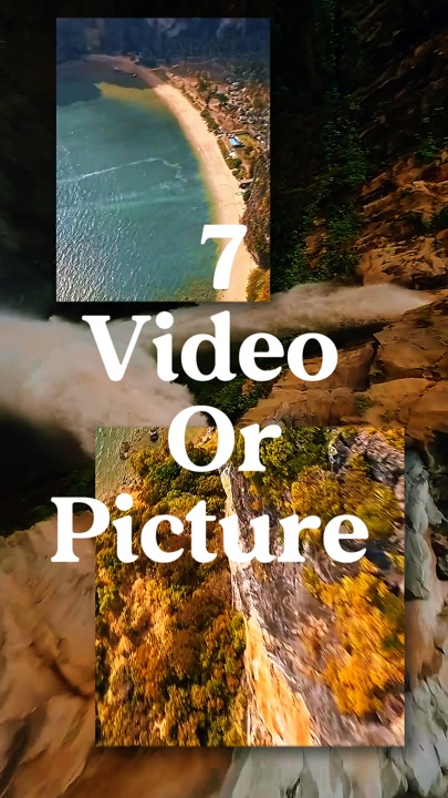7 video or picture 
