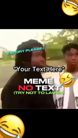 🤣MEME NO TEXT