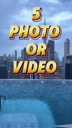 5 photo or video 