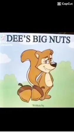 Dee’s big nuts