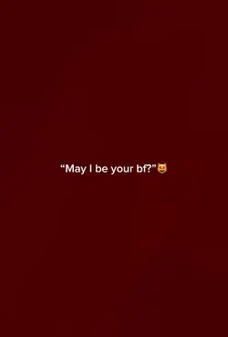May I be your bf๐ป