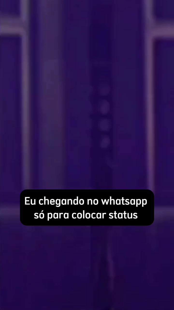Só pra status