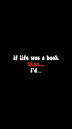 If life was a book