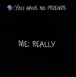 You have many friend