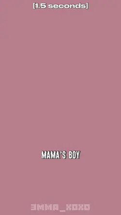 Mama’s boy