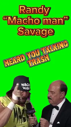 Macho Man heard you!