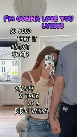 I’m gonna love you 