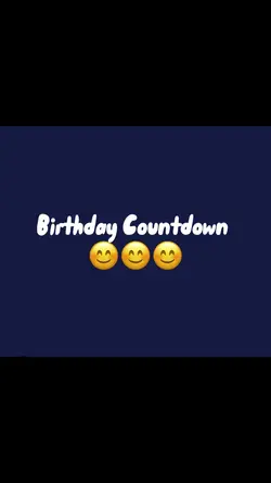 birthday countdown!