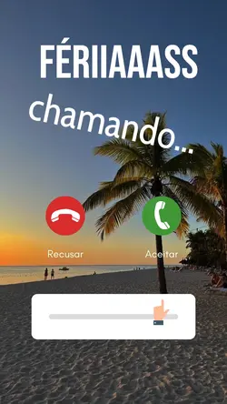 Férias chamando 📞
