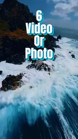 6 Video or Photo