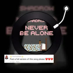 Never Be Alone (Full