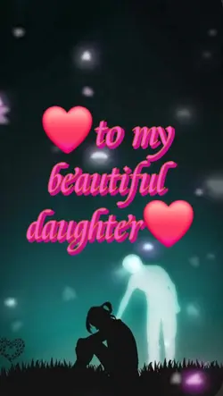 To  My Daughter