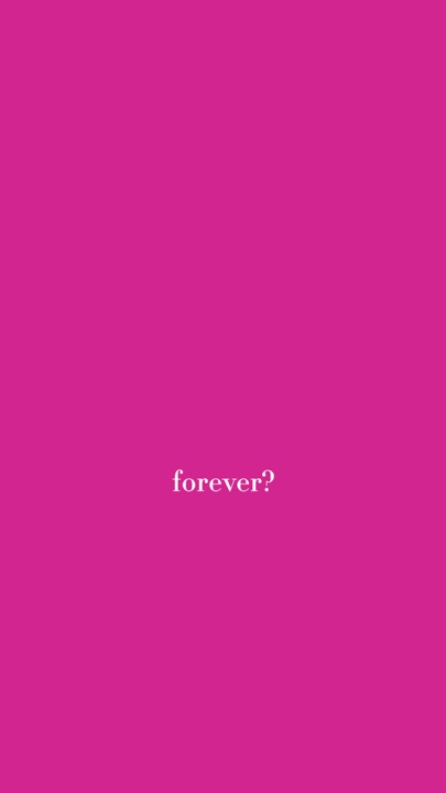 forever?