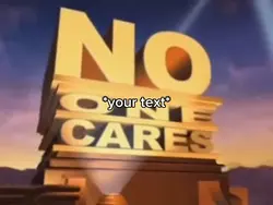 No one cares 