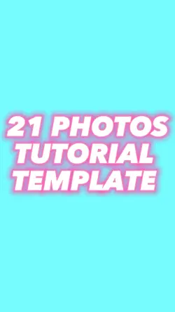 21 PHOTOS TUTORIAL 