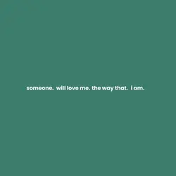 someone will love me