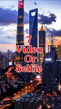 7 video or selfie 