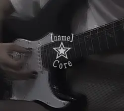 [Name] core! ✩