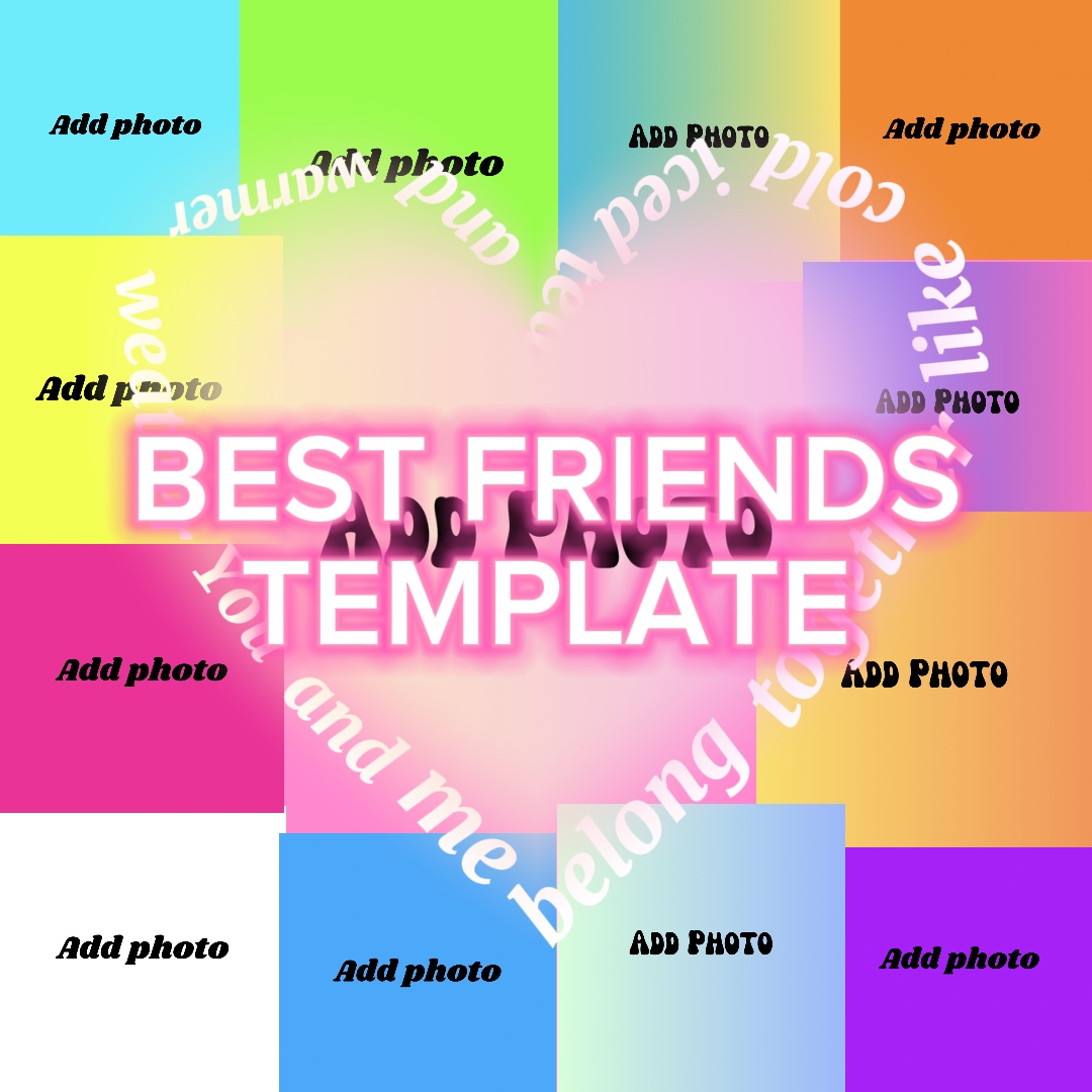 BEST FRIENDS EDIT