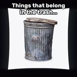 Things In The Trash