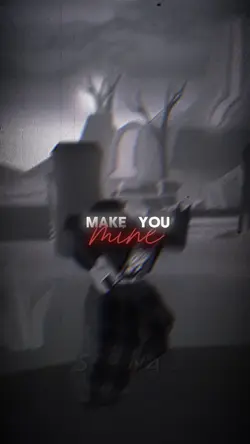 - MAKE YU MINE 😏 -
