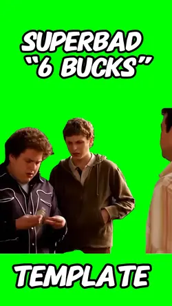 Superbad 6 bucks 
