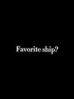 Favorite ship?