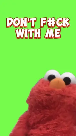 DON’T MESS WITH ME