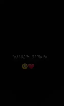 #parabéns maninha