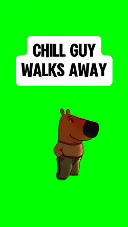 CHILL GUY WALKS AWA