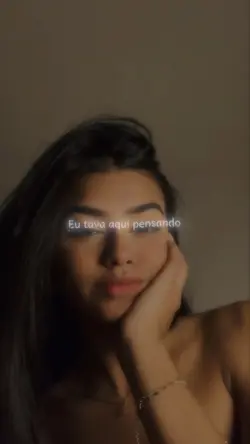tava aqui pensando💭