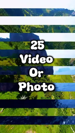 25 video or photo 