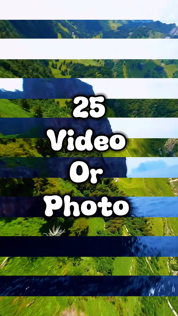 25 vidéo ou photo 